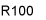 R100